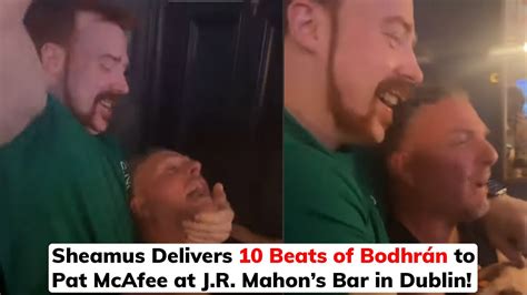 Sheamus Delivers 10 Beats of Bodhrán to Pat McAfee at J.R..